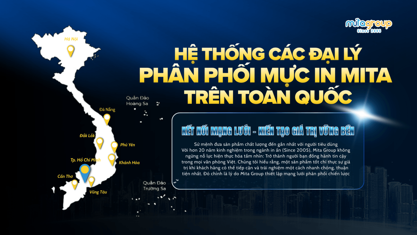 HỆ THỐNG CÁC ĐẠI LÝ PHÂN PHỐI MỰC IN MITA TRÊN TOÀN QUỐC