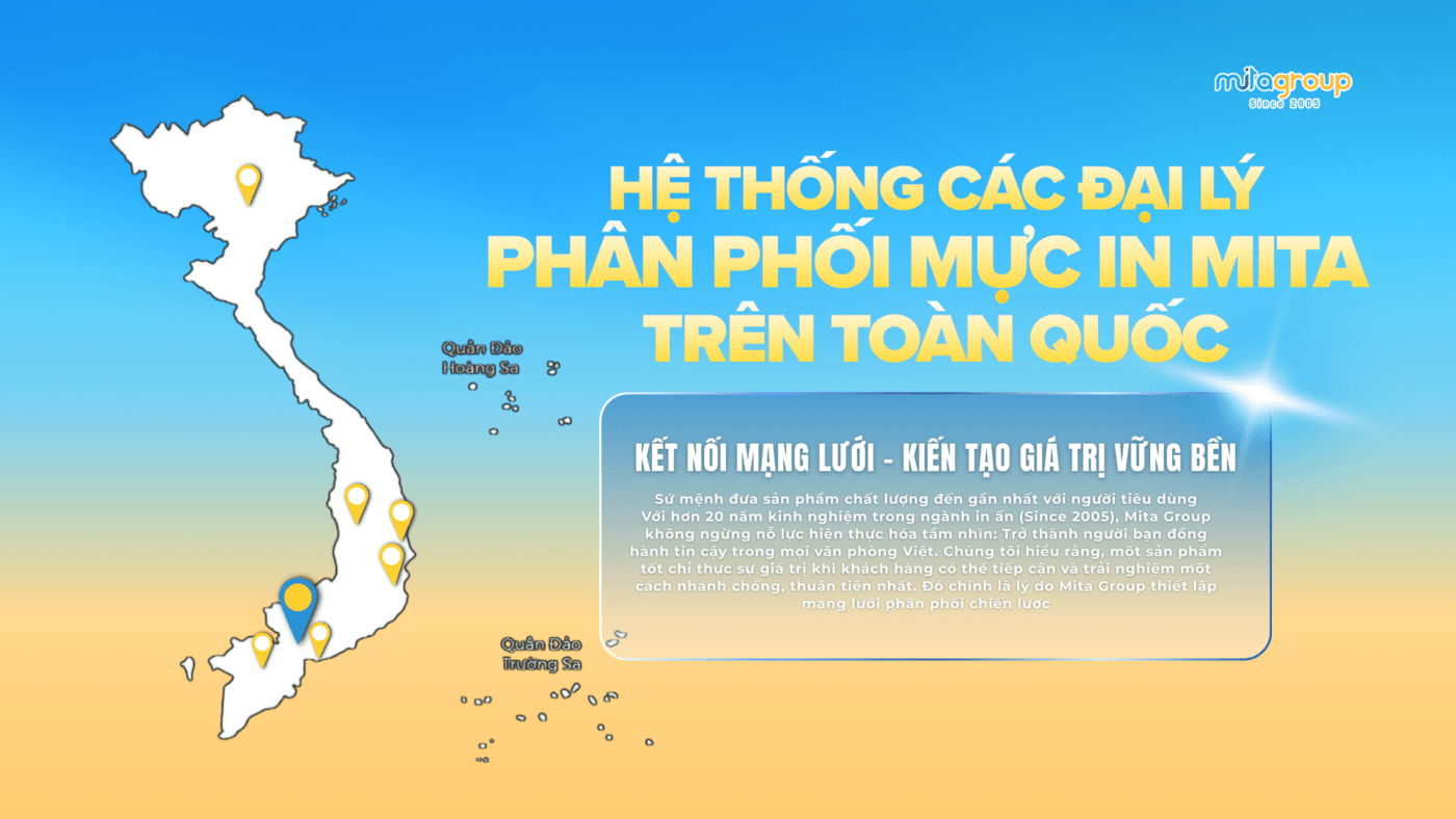 HỆ THỐNG CÁC ĐẠI LÝ PHÂN PHỐI MỰC IN MITA TRÊN TOÀN QUỐC