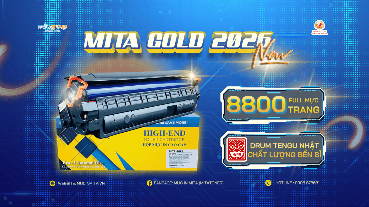RA MẮT DÒNG MỰC IN MITA GOLD NEW 2026: ĐỘT PHÁ CÔNG NGHỆ DRUM TENGU NHẬT BẢN