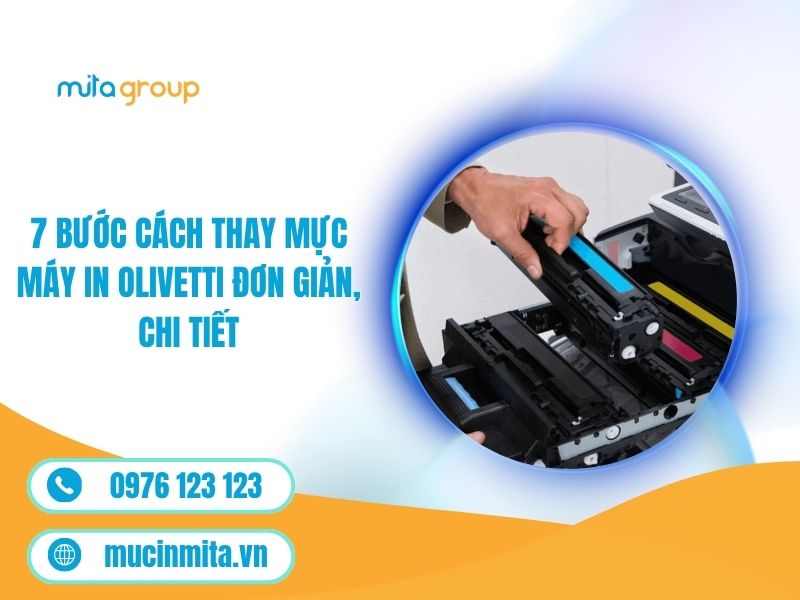 7 Bước Cách Thay Mực Máy In Olivetti Đơn Giản, Chi Tiết