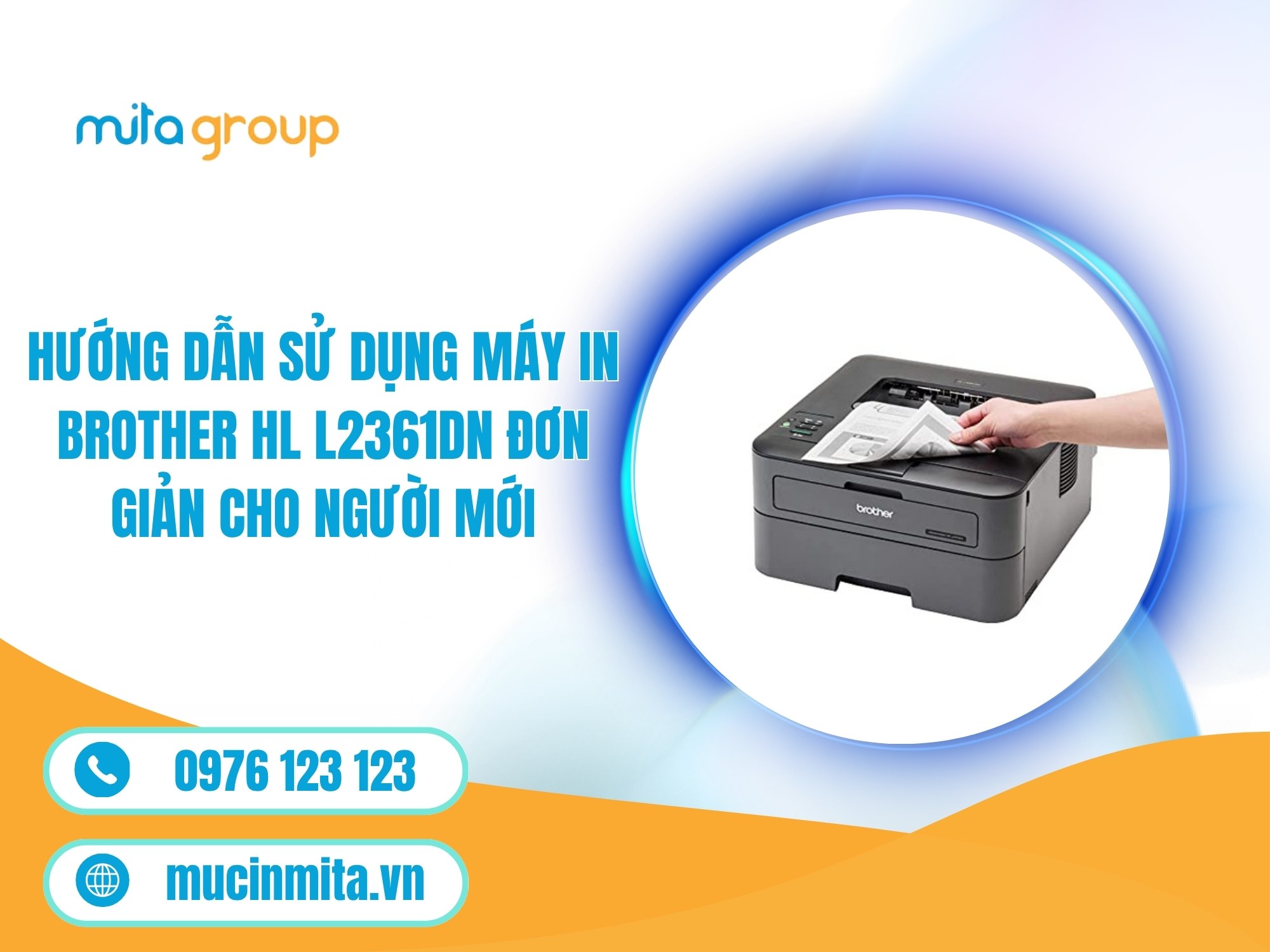 Hướng Dẫn Sử Dụng Máy In Brother HL L2361DN Đơn Giản Cho Người Mới