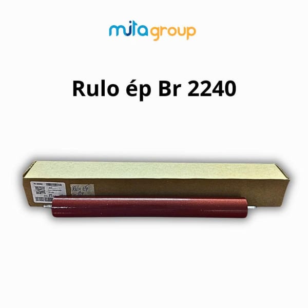 Rulo Ép Brother TN-2140/2240/2280/B022/2385