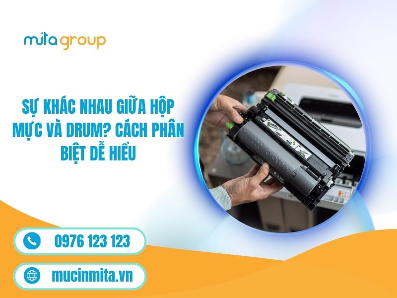 Sự Khác Nhau Giữa Hộp Mực Và Drum? Cách Phân Biệt Dễ Hiểu