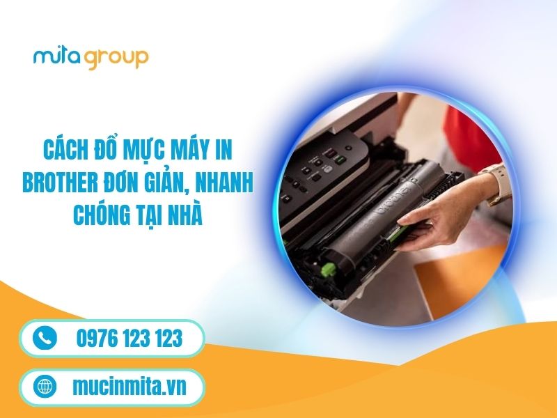 Cách Đổ Mực Máy In Brother Đơn Giản, Nhanh Chóng Tại Nhà