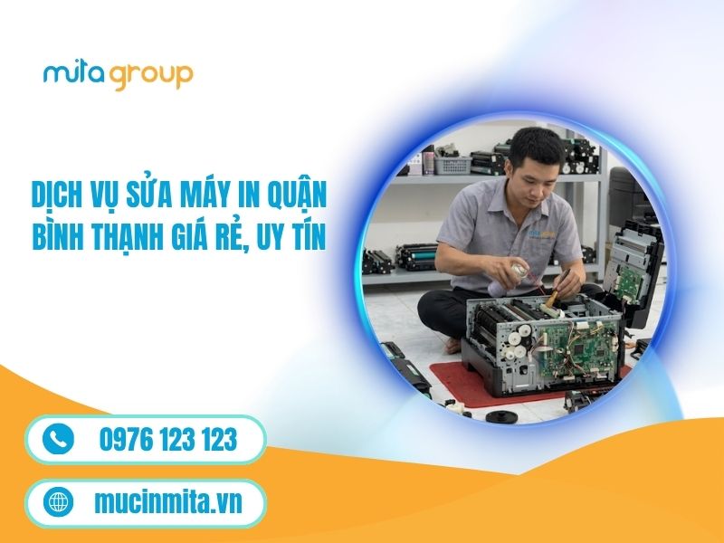 Dịch Vụ Sửa Máy In Quận Bình Thạnh Giá Rẻ, Uy Tín